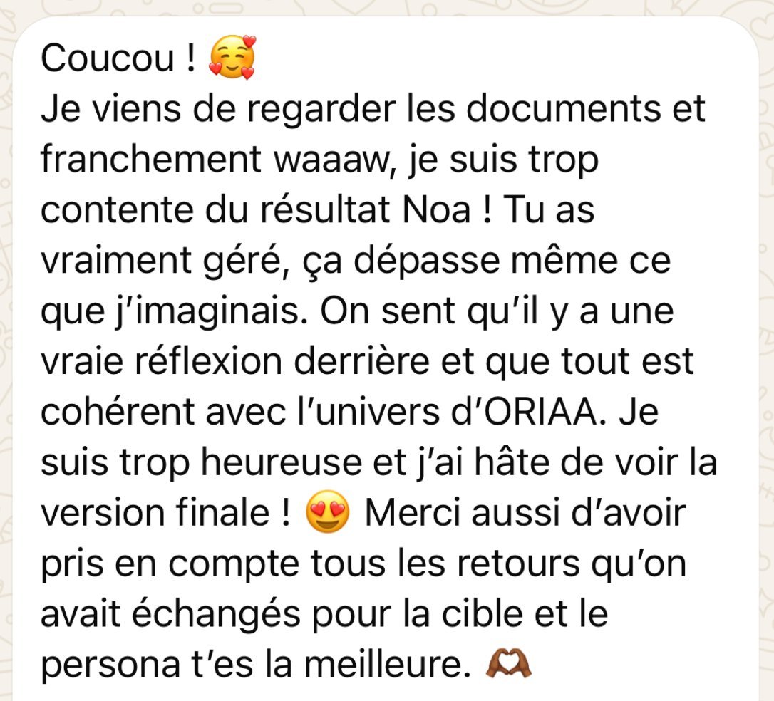 Message d'une cliente ravie du résultat pour la marque ORIAA, qui trouve tout cohérent avec son univers et remercie Noa d'avoir pris en compte ses retours