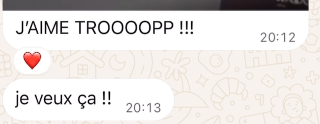 Messages d'une cliente qui écrit qu'elle aime énormément et qu'elle veut ça